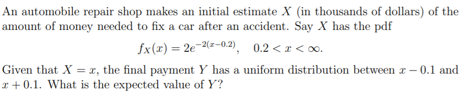 Solved An automobile repair shop makes an initial estimate X | Chegg.com