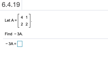 Solved 6.4.19 Find - 3A -3A=0 | Chegg.com
