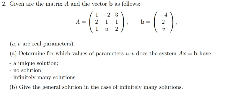 Solved follows 2. Given are the matrix A and the vector b as | Chegg.com