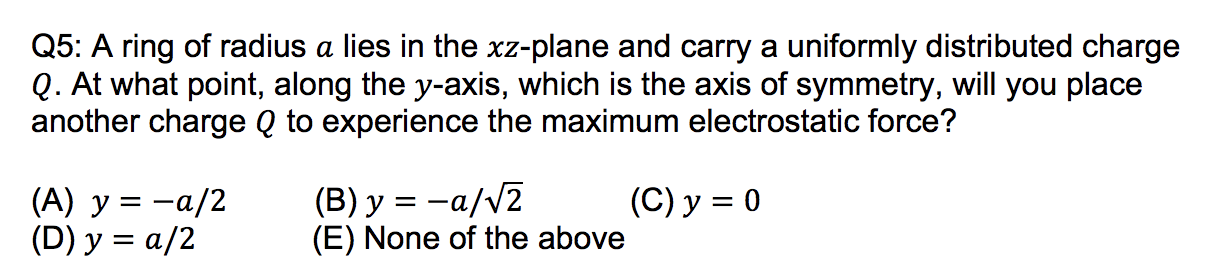 Solved Q5: A ring of radius a lies in the xz-plane and carry | Chegg.com