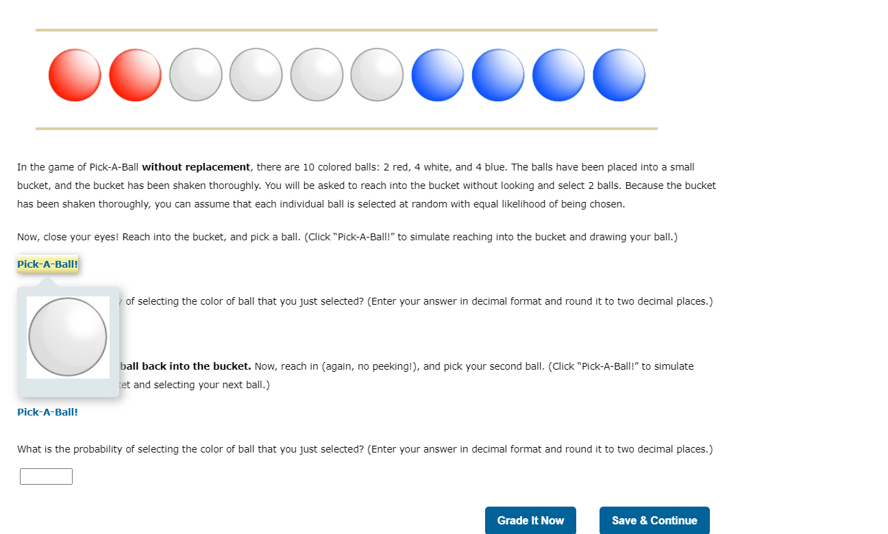 Solved In the game of Pick-A-Ball without replacement, there | Chegg.com