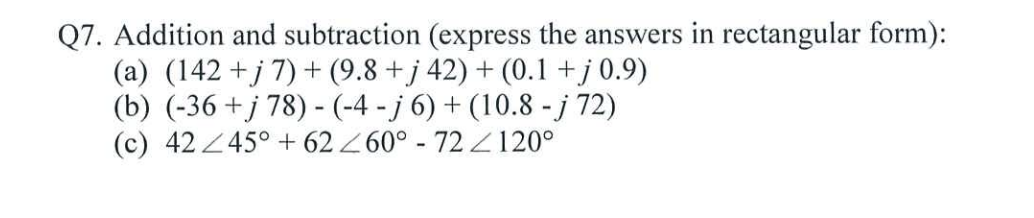 Solved Q7. Addition and subtraction (express the answers in | Chegg.com
