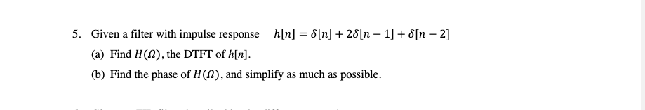 Solved 5. Given a filter with impulse response | Chegg.com