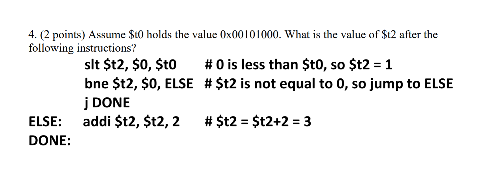 Solved 4. (2 points) Assume $t0 holds the value 0x00101000 