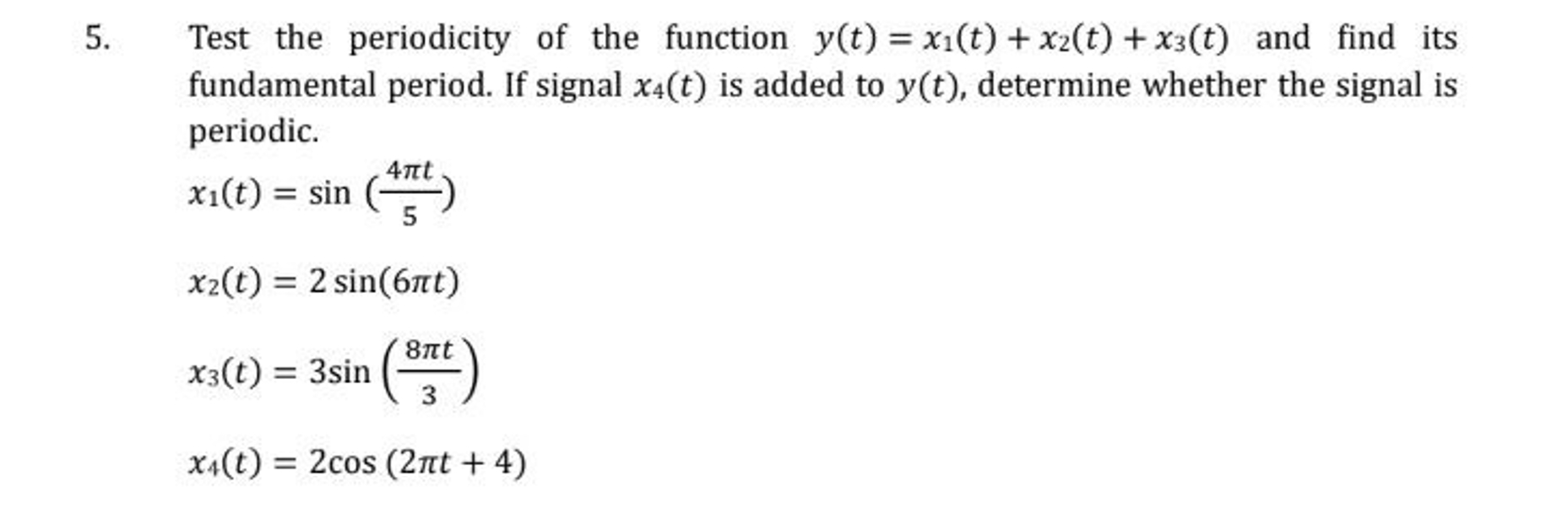 Solved Test the periodicity of the function | Chegg.com