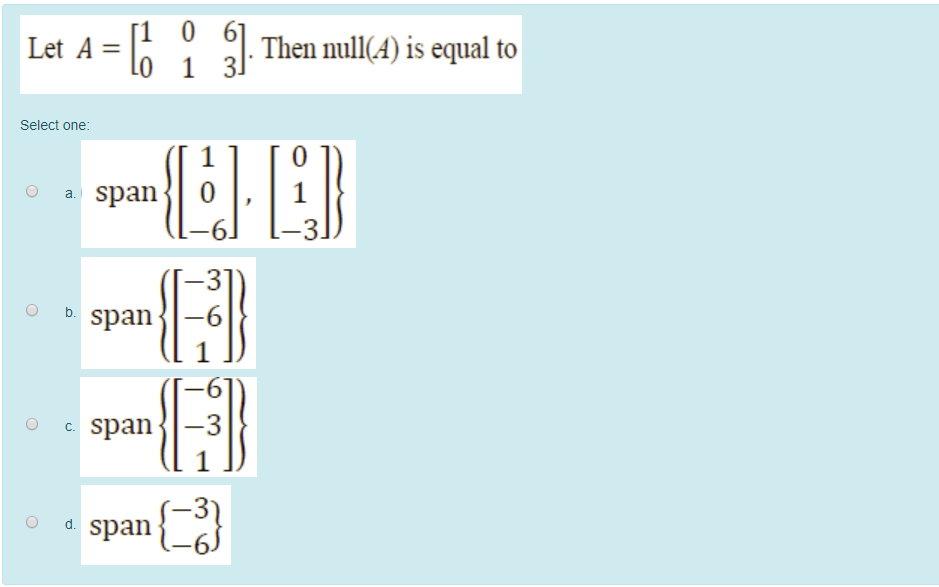 Let A I Then Null A Is Equal To Select One O Chegg Com