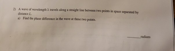 Solved When two electromagnetic waves with the same | Chegg.com