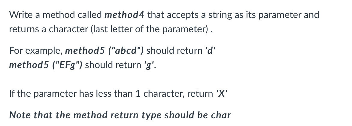 Solved Write a method called method4 that accepts a string | Chegg.com