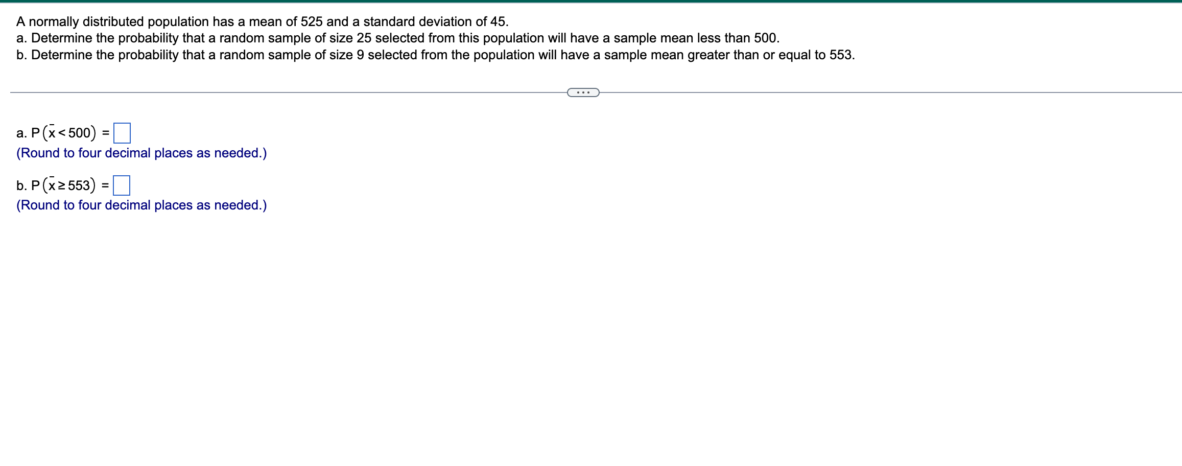 Solved A normally distributed population has a mean of 525 | Chegg.com