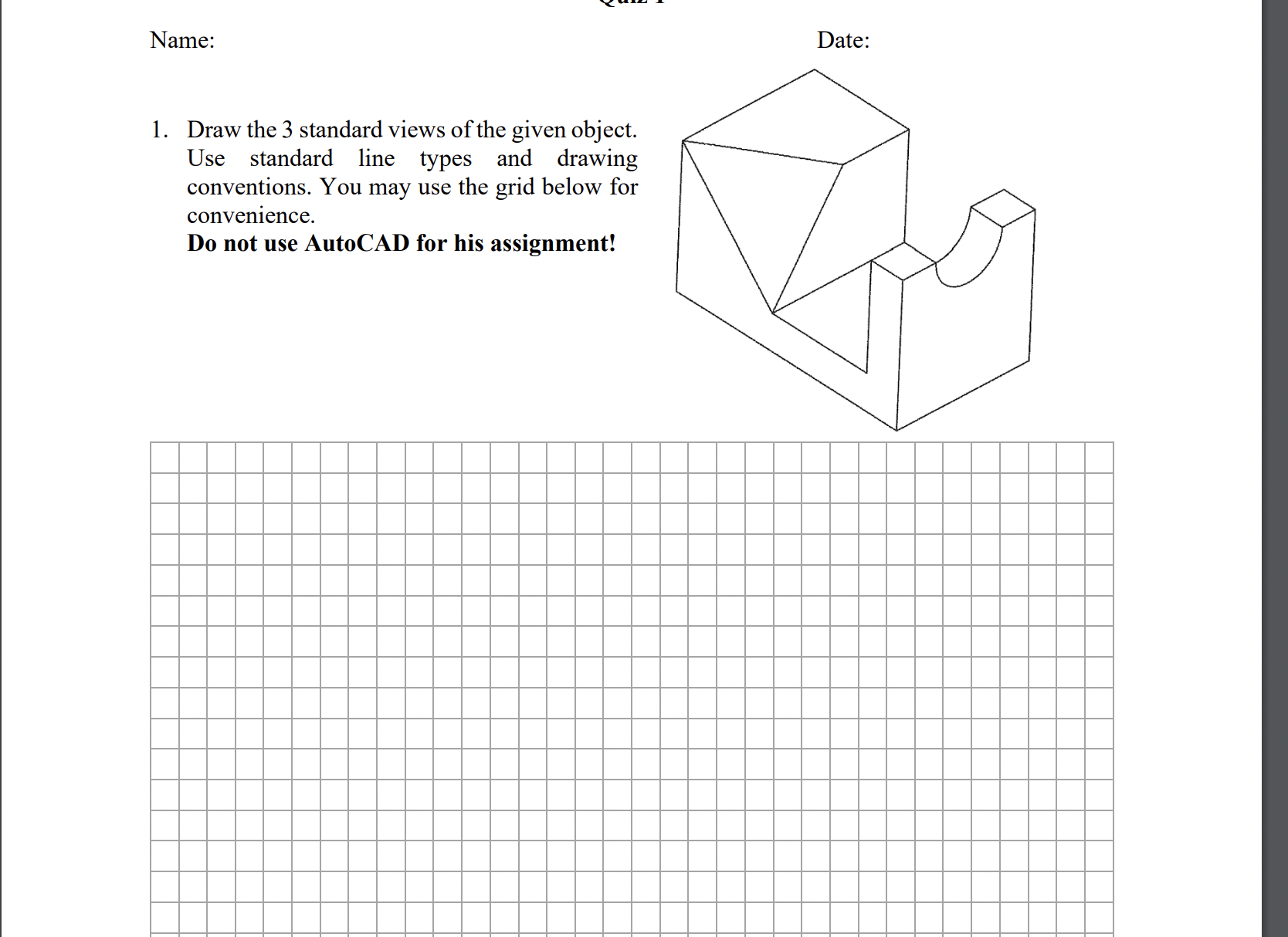 Solved . Draw the 3 standard views of the given object. Use | Chegg.com