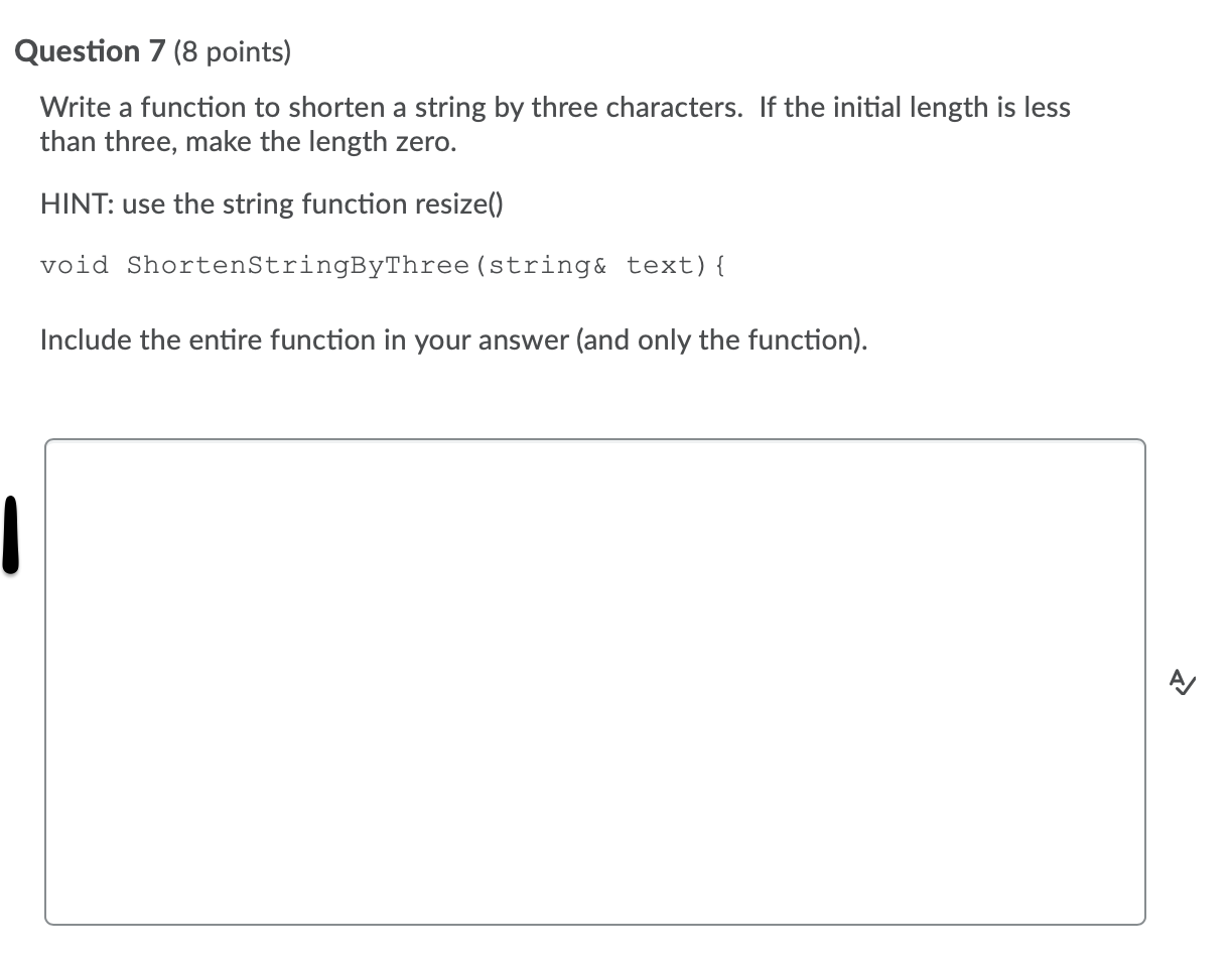Solved Question 7 (8 points) Write a function to shorten a | Chegg.com