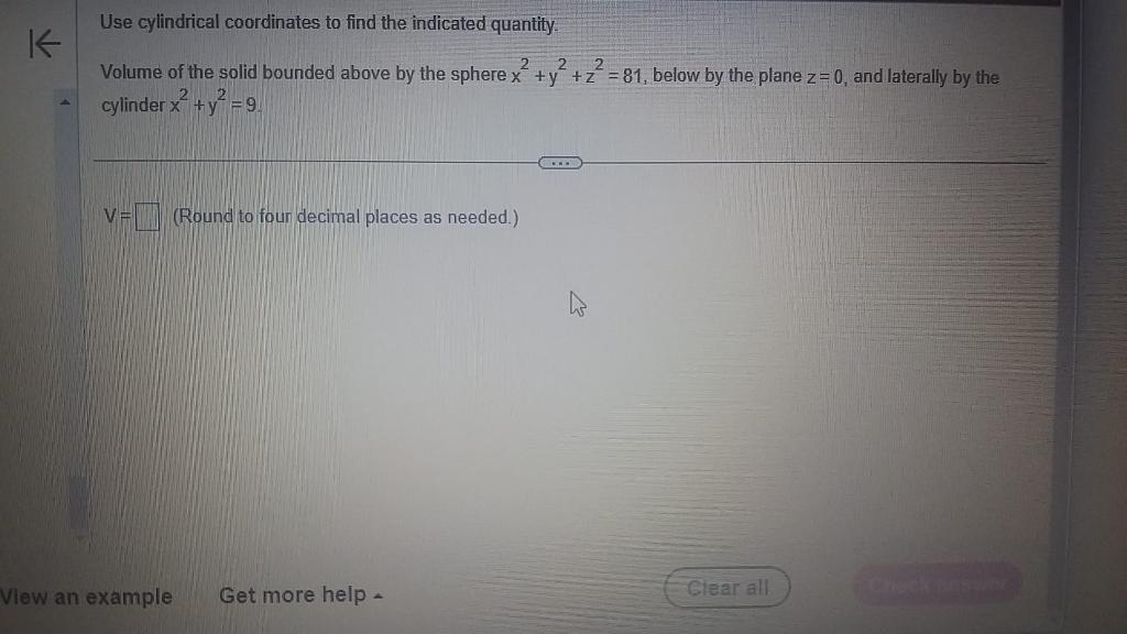 Solved Use Cylindrical Coordinates To Find The Indicated | Chegg.com