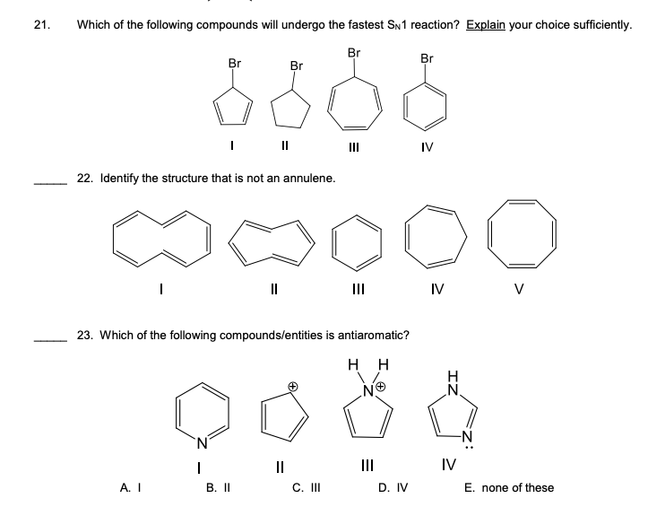 Solved 21. Which Of The Following Compounds Will Undergo The | Chegg.com