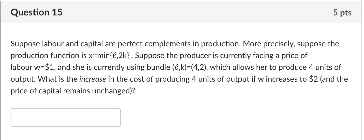 Solved Question 13 5 pts 2 Suppose the technology of a | Chegg.com