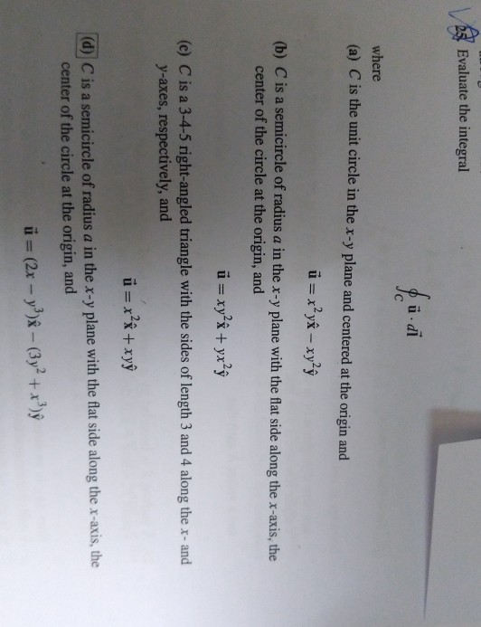 Solved 25. Evaluate the integral gu.di JC where (a) C is the | Chegg.com