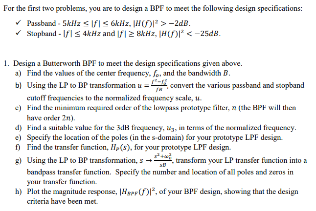 For The First Two Problems, You Are To Design A BPF | Chegg.com