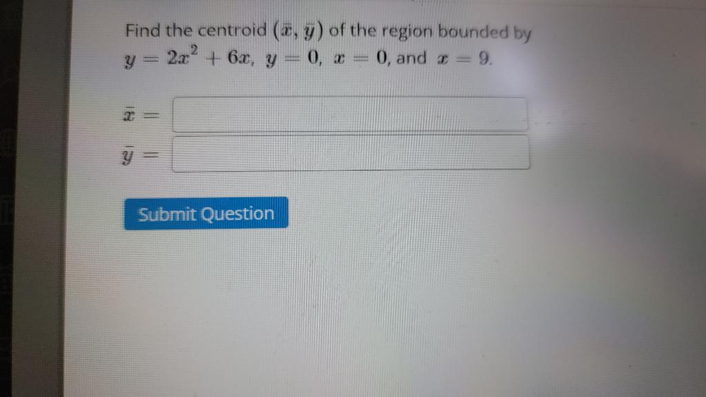Solved Find the centroid (x,y) of the region bounded by | Chegg.com