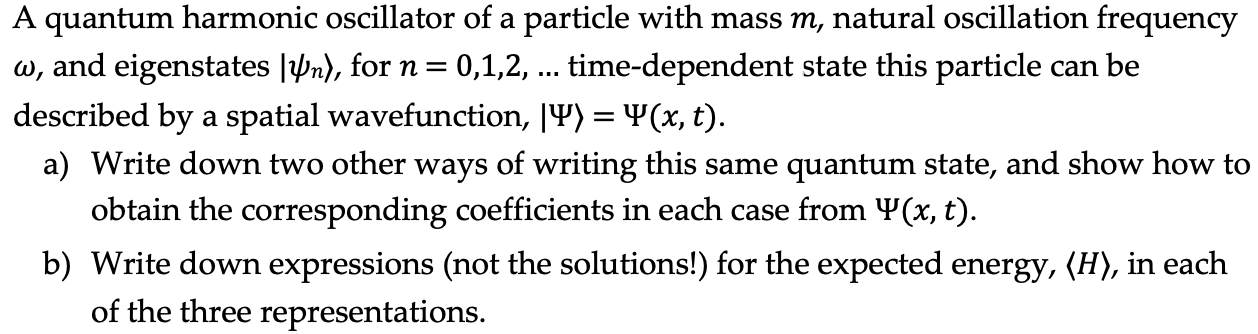 Solved A quantum harmonic oscillator of a particle with mass | Chegg.com
