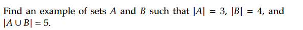 Solved = Find an example of sets A and B such that |A| = 3, | Chegg.com