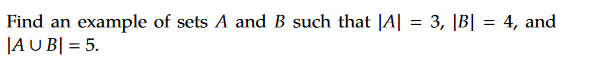 Solved = Find An Example Of Sets A And B Such That |A| = 3, | Chegg.com