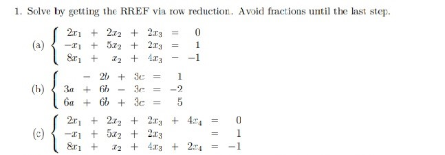 Solved 1. Solve by getting the RREF via row reduction. Avoid | Chegg.com