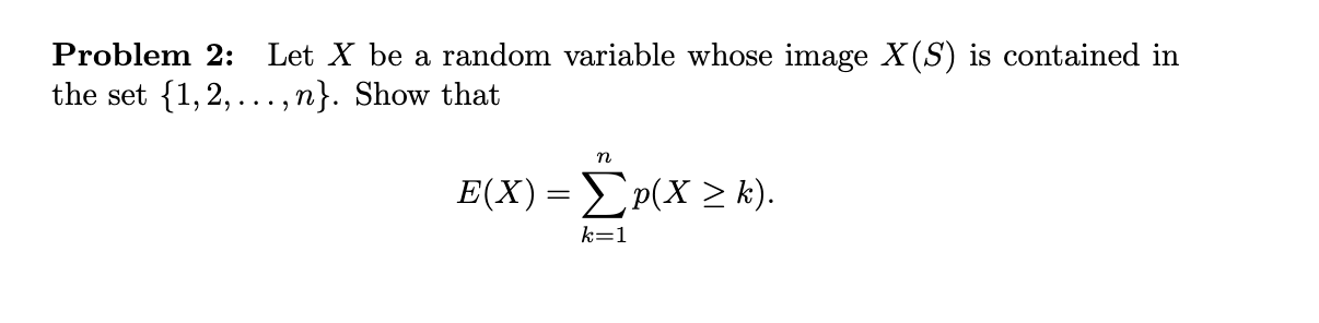 Solved Problem 2: Let X be a random variable whose image | Chegg.com