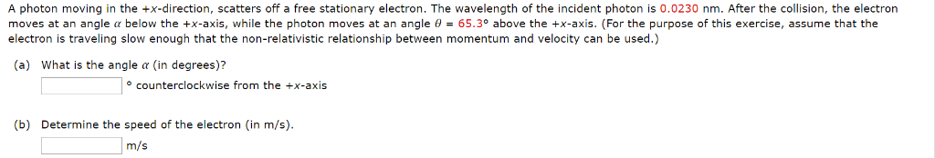 Solved A photon moving in the +x-direction, scatters off a | Chegg.com