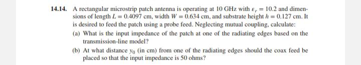 Solved 14. A rectangular microstrip patch antenna is | Chegg.com