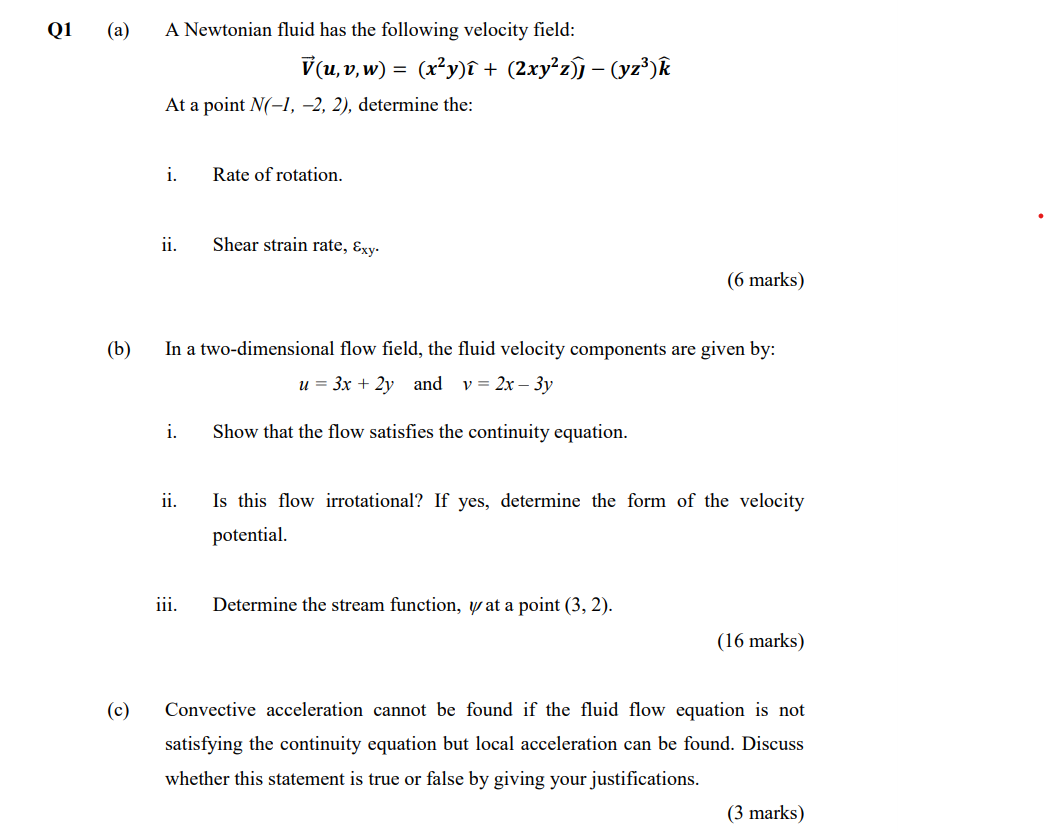 Solved Q1 A A Newtonian Fluid Has The Following Velocit Chegg Com