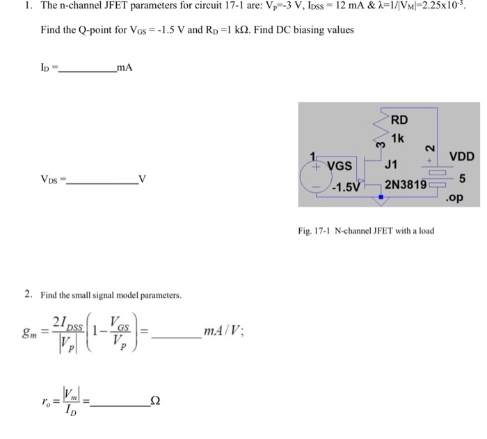 Solved 1. The n-channel JFET parameters for circuit 17-1 | Chegg.com