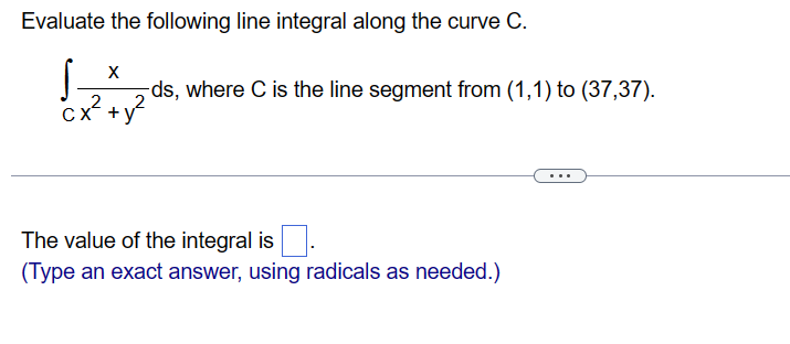 Solved Evaluate the following line integral along the curve | Chegg.com