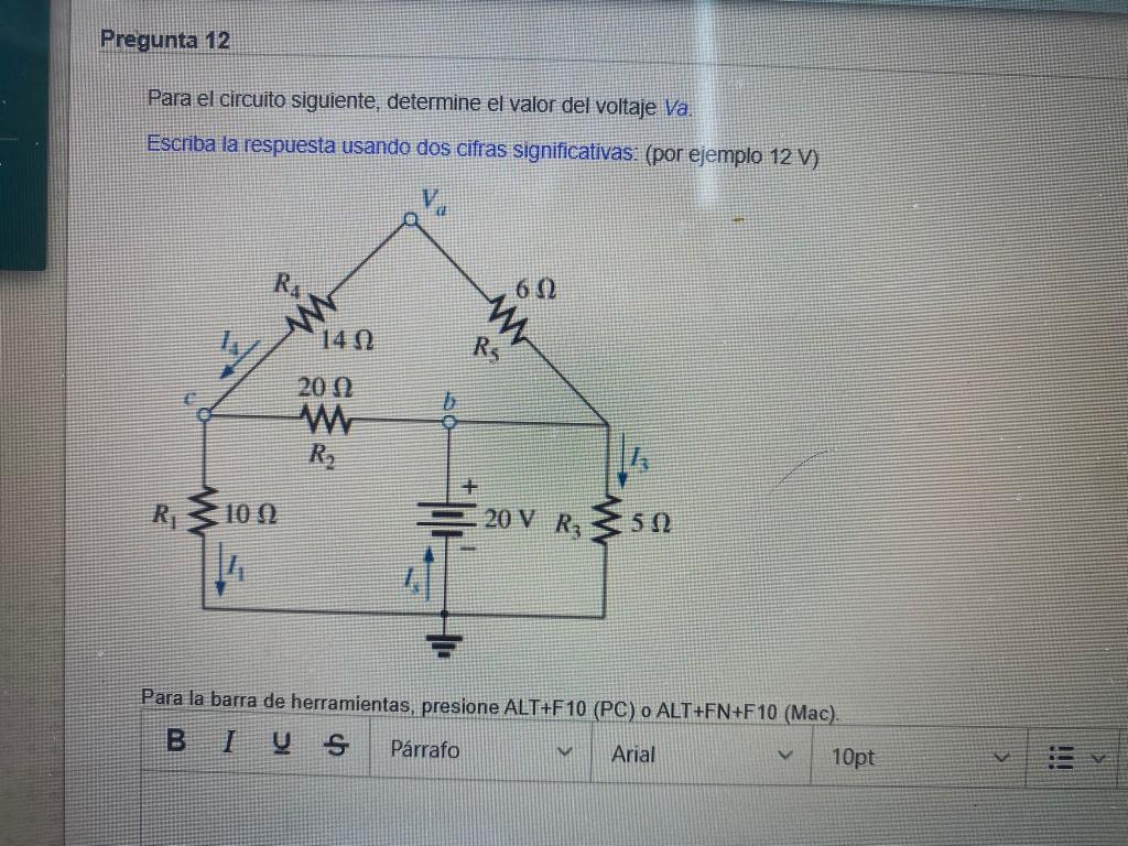 Solved Pregunta 12 Para El Circuito Siguiente, Determine El | Chegg.com