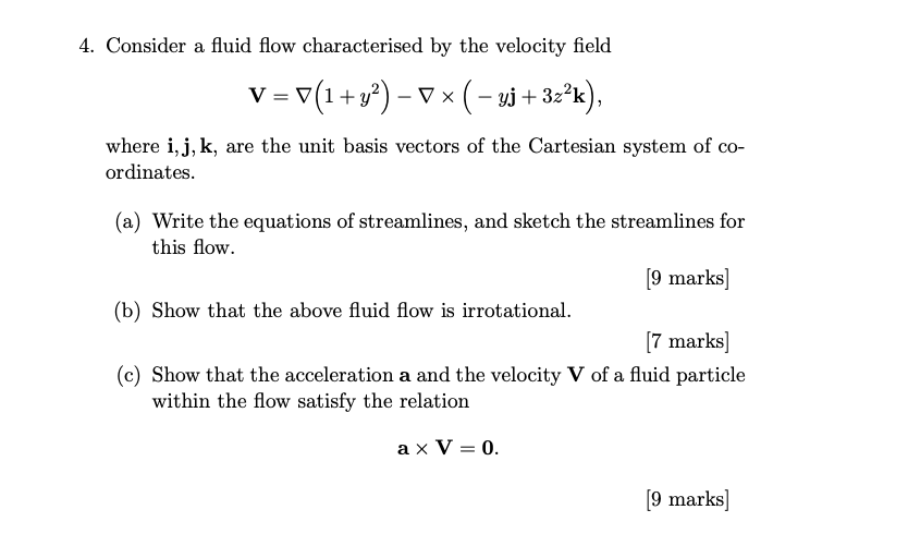 Solved 4. Consider a fluid flow characterised by the | Chegg.com