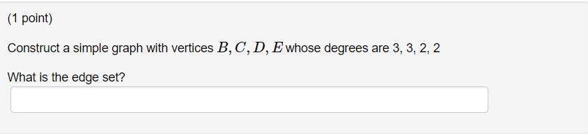 Solved (1 Point) Construct A Simple Graph With Vertices B, | Chegg.com