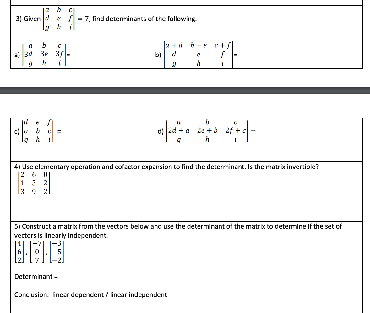 Solved B A 3) Givend G E H . = 7, Find Determinants Of The | Chegg.com