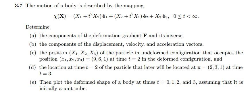 Solved 3.7 The Motion Of A Body Is Described By The Mapping | Chegg.com