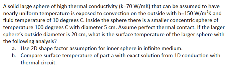 Solved A solid large sphere of high thermal conductivity | Chegg.com