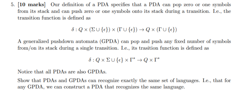 Solved 5. [10 marks] Our definition of a PDA specifies that | Chegg.com