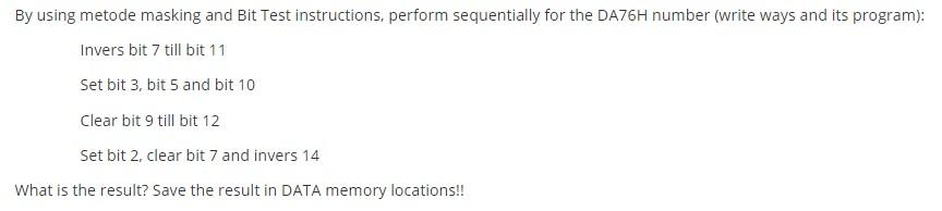 Solved By using metode masking and Bit Test instructions, | Chegg.com