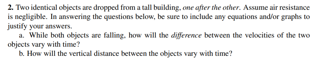 Solved 2. Two identical objects are dropped from a tall | Chegg.com