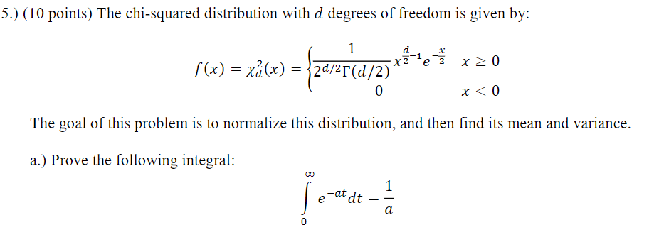 Solved 5.) (10 points) The chi-squared distribution with d | Chegg.com