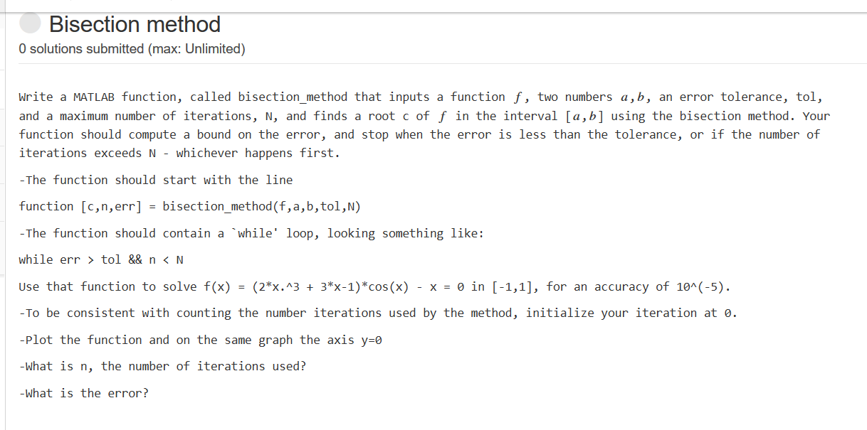 Solved Bisection method O solutions submitted (max: | Chegg.com