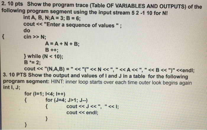 Solved 2. 10 pts Show the program trace (Table OF VARIABLES | Chegg.com