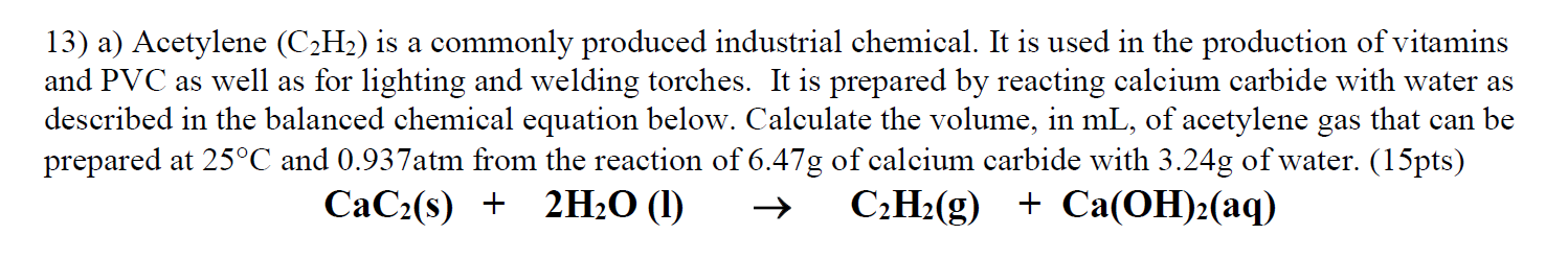 Solved 13) a) Acetylene (C2H2) is a commonly produced | Chegg.com