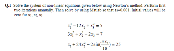 Solved Q.1 Solve the system of non-linear equations given | Chegg.com