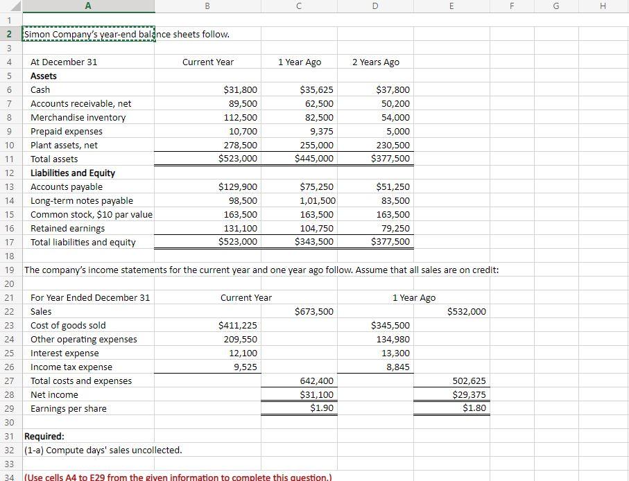 Solved B D E H 1 2 Simon Company's year-end balance sheets | Chegg.com