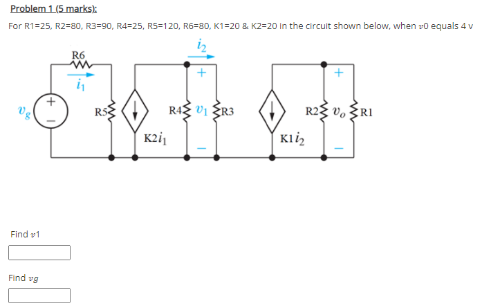 Solved Problem 1 (5 marks): For R1=25, R2=80, R3=90, R4=25, | Chegg.com