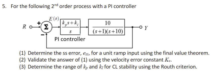 Solved 5. For the following 2nd order process with a Pl | Chegg.com