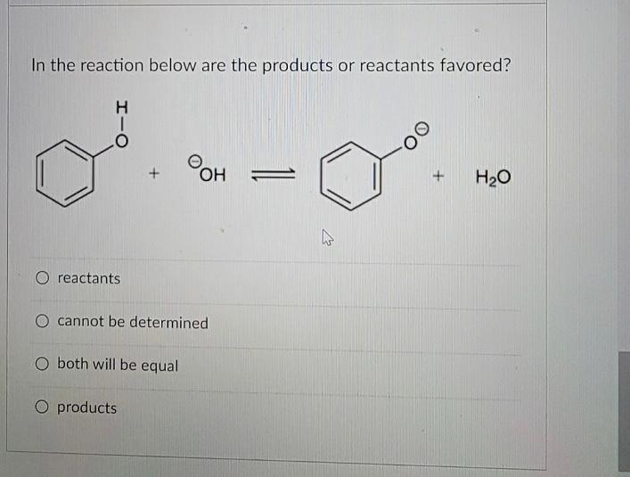 Solved In the reaction below are the products or reactants | Chegg.com
