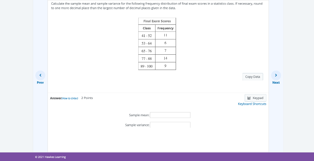 Solved Calculate the sample mean and sample variance for the | Chegg.com